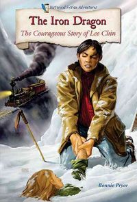 Produktbild: The Iron Dragon: The Courageous Story of Lee Chin