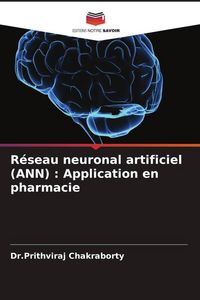 Produktbild: R&eacute;seau neuronal artificiel (ANN) : Application en pharmacie