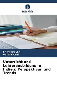 Produktbild: Unterricht und Lehrerausbildung in Indien: Perspektiven und Trends
