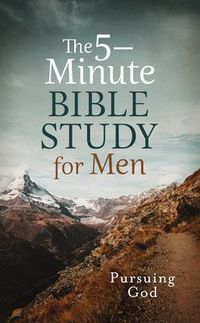 Produktbild: The 5-Minute Bible Study for Men: Pursuing God