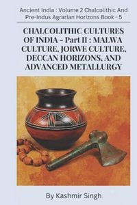 Produktbild: CHALCOLITHIC CULTURES OF INDIA - Part II