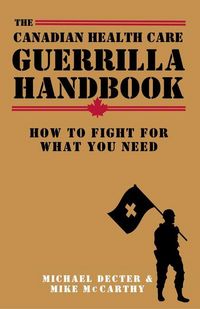 Produktbild: The Canadian Health Care Guerrilla Handbook