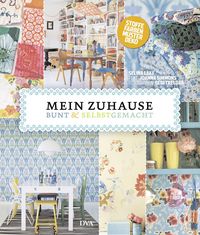 Produktbild: Mein Zuhause: bunt & selbstgemacht