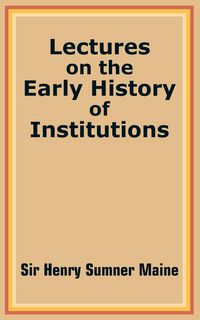 Produktbild: Lectures on the Early History of Institutions