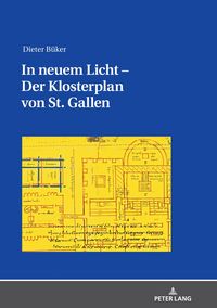 Produktbild: In neuem Licht &ndash; Der Klosterplan von St. Gallen
