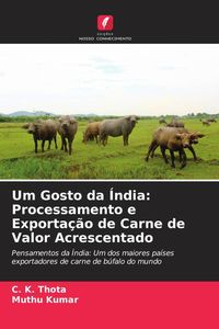 Produktbild: Um Gosto da &Iacute;ndia: Processamento e Exporta&ccedil;&atilde;o de Carne de Valor Acrescentado