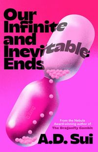 Produktbild: Our Infinite and Inevitable Ends