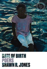 Bild vom Artikel Date of Birth: Poems vom Autor Shawn R. Jones