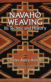 Bild vom Artikel Navaho Weaving vom Autor Charles Avery Amsden