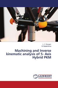 Produktbild: Machining and Inverse kinematic analysis of 5- Axis Hybrid PKM