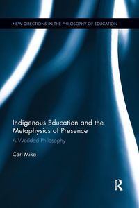 Produktbild: Indigenous Education and the Metaphysics of Presence