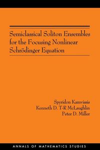 Produktbild: Semiclassical Soliton Ensembles for the Focusing Nonlinear Schr&ouml;dinger Equation
