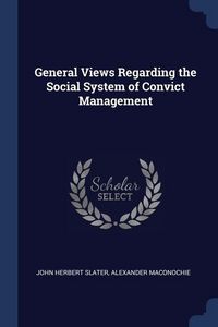 Produktbild: General Views Regarding the Social System of Convict Management