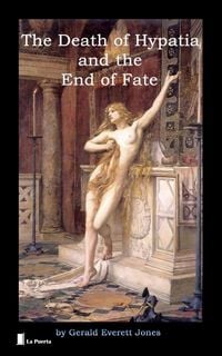 Produktbild: The Death of Hypatia and the End of Fate
