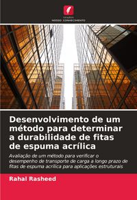 Produktbild: Desenvolvimento de um m&eacute;todo para determinar a durabilidade de fitas de espuma acr&iacute;lica