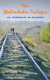Produktbild: Die Stalinbahn-Trilogie