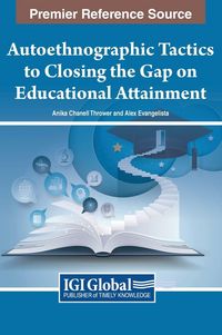 Produktbild: Autoethnographic Tactics to Closing the Gap on Educational Attainment