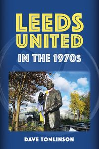 Produktbild: Leeds United in the 1970s