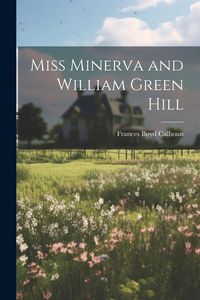 Produktbild: Miss Minerva and William Green Hill