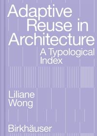 Produktbild: Adaptive Reuse in Architecture