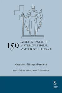 Produktbild: 150 anni Tribunale federale / 150 ans Tribunal f&eacute;d&eacute;ral / 150 Jahre Bundesgericht
