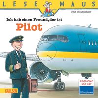 Bild vom Artikel LESEMAUS 73: Ich hab einen Freund, der ist Pilot vom Autor Ralf Butschkow