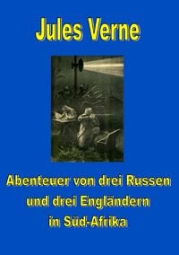 Produktbild: Abenteuer von drei Russen und drei Engl&auml;ndern in S&uuml;d-Afrika