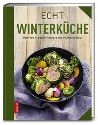 Bild vom Artikel ECHT Winterküche vom Autor Michaela Bauer