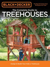 Produktbild: Schmidt, P: The Complete Guide to Treehouses (Black & Decker