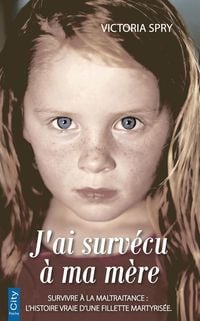 Produktbild: J'ai surv&eacute;cu &agrave; ma m&egrave;re
