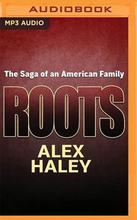 Bild vom Artikel Roots: The Saga of an American Family vom Autor Alex Haley