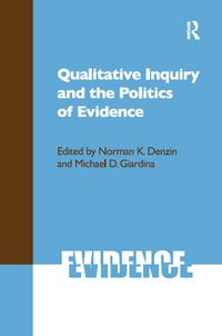 Produktbild: Qualitative Inquiry and the Politics of Evidence