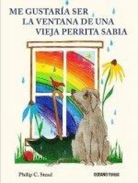 Produktbild: Querr&iacute;a Ser La Ventana de Una Vieja Perrita Sabia