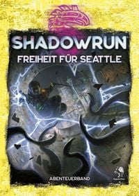 Produktbild: Shadowrun: Freiheit f&uuml;r Seattle (Softcover)