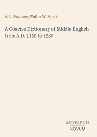 Produktbild: A Concise Dictionary of Middle English from A.D. 1150 to 1580