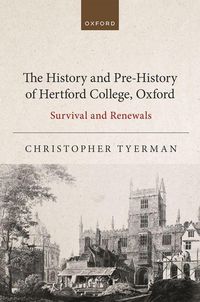 Produktbild: The History and Pre-History of Hertford College, Oxford