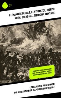 Produktbild: Literarische Reise durch die Vergangenheit: Napoleonische Kriege