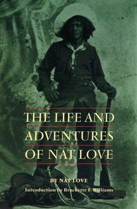 Produktbild: The Life and Adventures of Nat Love