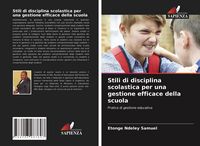Produktbild: Stili di disciplina scolastica per una gestione efficace della scuola