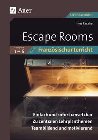 Bild vom Artikel Escape Rooms für den Französischunterricht Lj. 1-6 vom Autor Ines Paraire