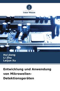 Produktbild: Entwicklung und Anwendung von Mikrowellen-Detektionsger&auml;ten