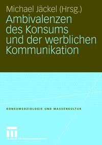 Produktbild: Ambivalenzen des Konsums und der werblichen Kommunikation