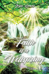 Produktbild: Faith is a Wellspring