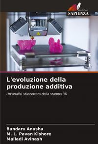 Produktbild: L'evoluzione della produzione additiva
