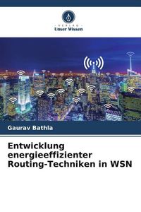 Produktbild: Entwicklung energieeffizienter Routing-Techniken in WSN
