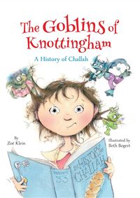 Produktbild: The Goblins of Knottingham: A History of Challah