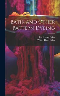 Produktbild: Batik and Other Pattern Dyeing