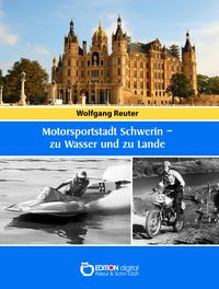 Produktbild: Motorsportstadt Schwerin - zu Wasser und zu Lande