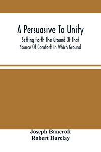 Produktbild: A Persuasive To Unity