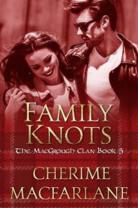 Produktbild: Family Knots (The MacGrough Clan, #5)
